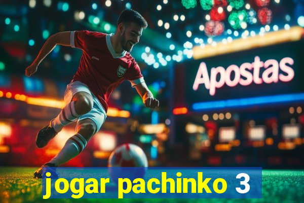 jogar pachinko 3